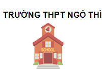 TRUNG TÂM Trường THPT Ngô Thì Nhậm